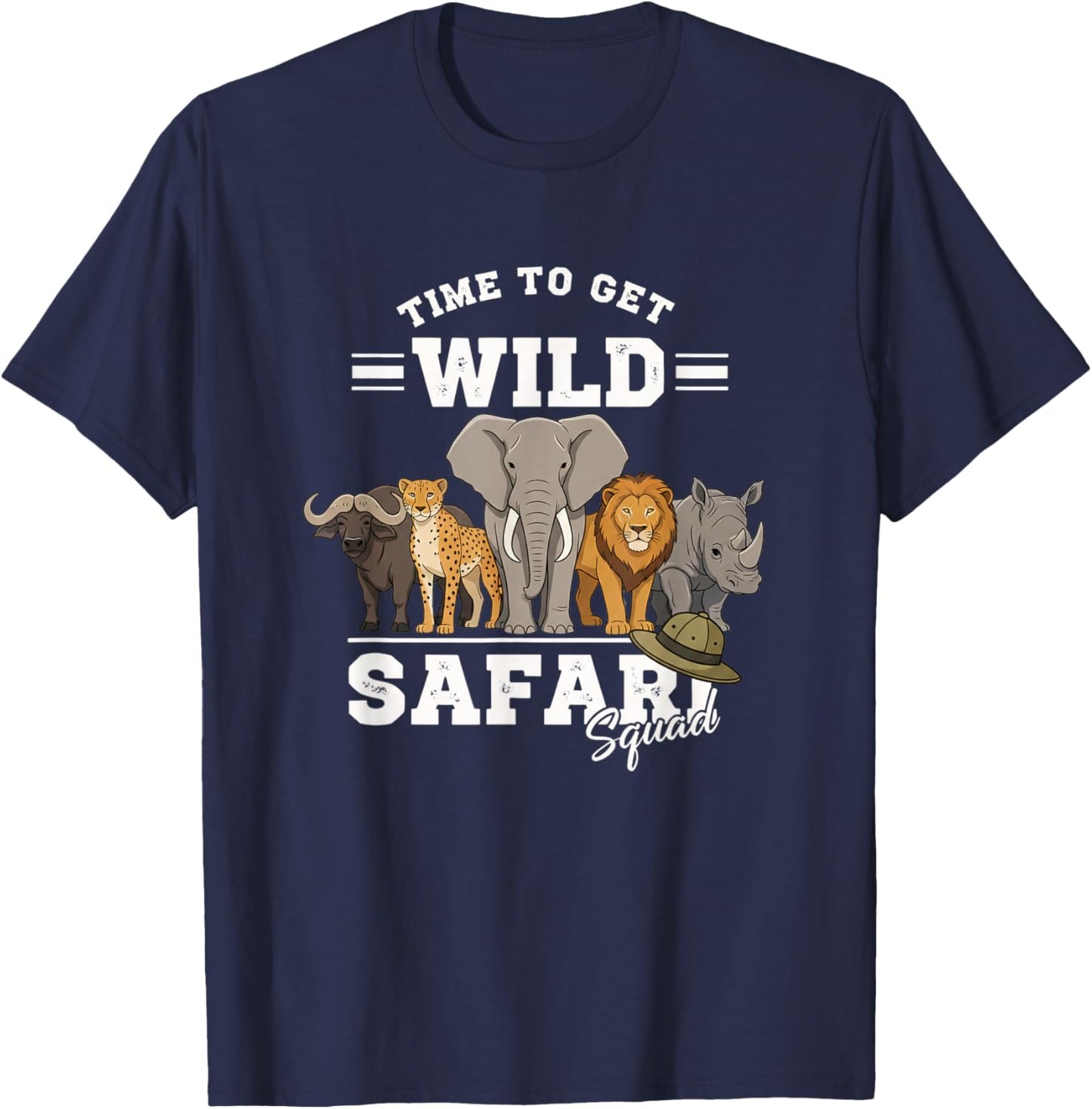 Time to Get Wild Safari Squad Jungle Animals Elephant Lion T-Shirt - T-Shirt | Navy