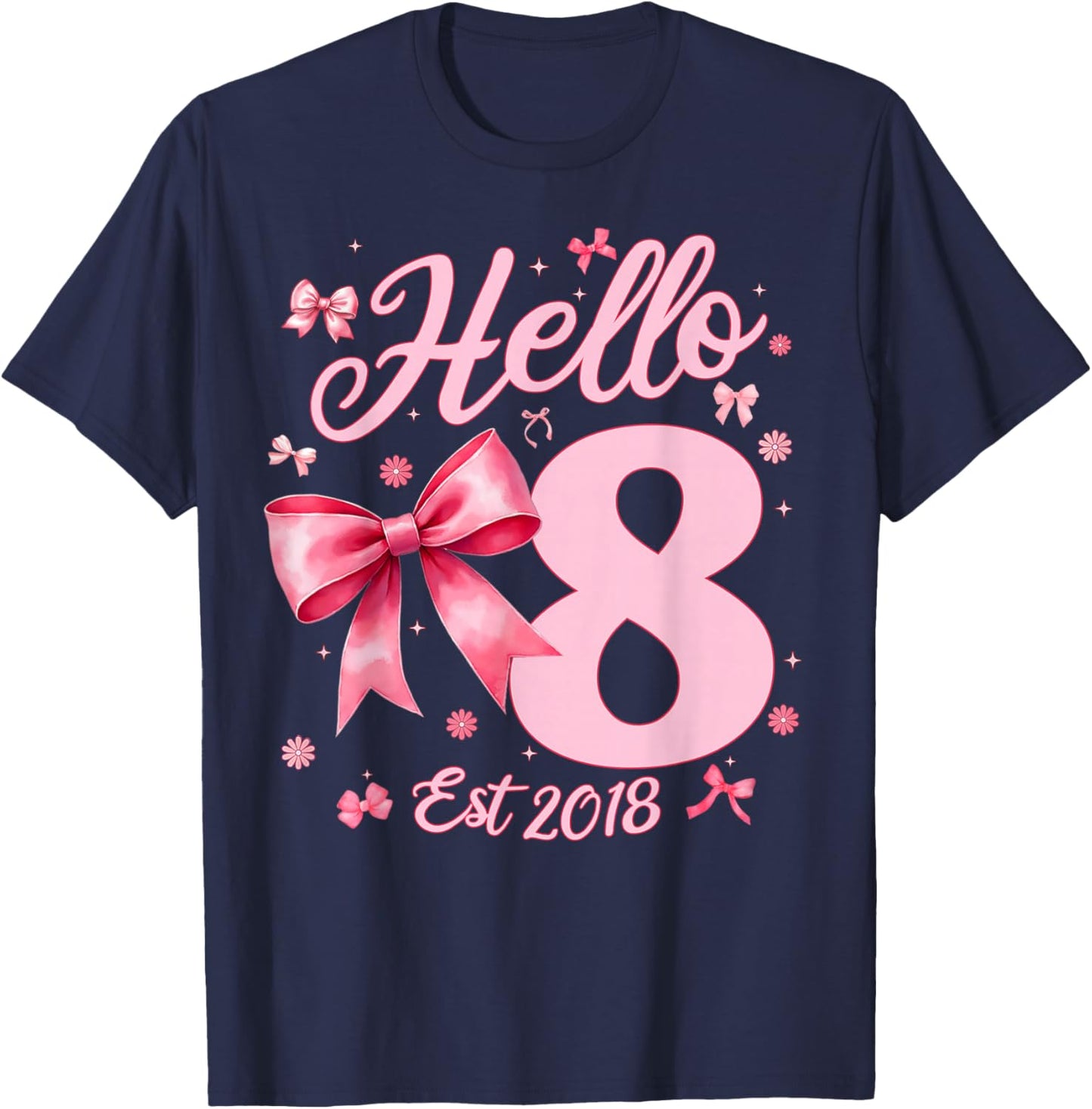 8th Birthday Girl Coquette Bow Hello Eight Est 2018 8 Yr Old T-Shirt - T-Shirt | Navy