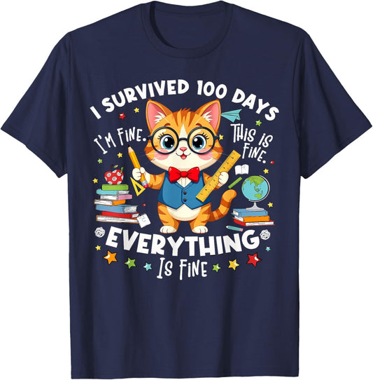 Funny Cat I Survived 100 Days of School It's Fine I'm Fine T-Shirt - T-Shirt | Navy