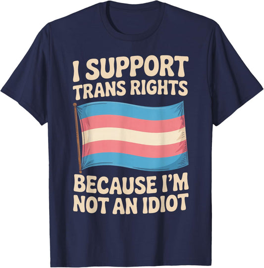 I Support Trans Rights LGBTQ Pride Month Trans Transgender T-Shirt - T-Shirt | Navy