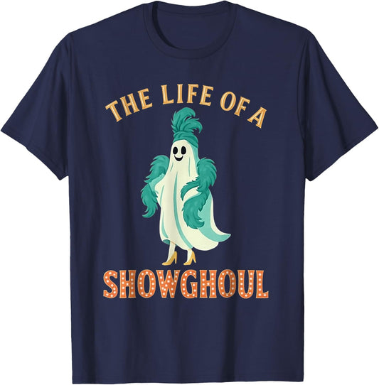 The Life of A Showghoul Halloween Costume Show Ghost Girl T-Shirt - T-Shirt | Navy