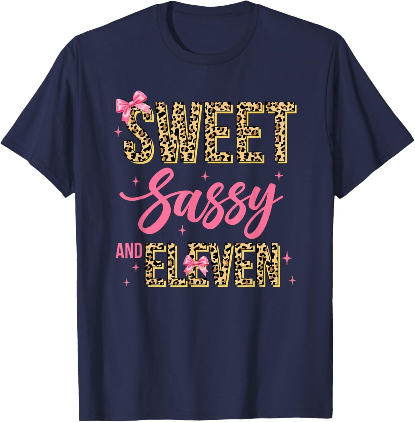 11Th Birthday Girl Pink Bow Leopard Sweet Sassy and Eleven T-Shirt - T-Shirt | Navy