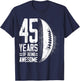 45th Birthday Rugby Player 45 Years Old Man Woman T-Shirt - T-Shirt | Navy