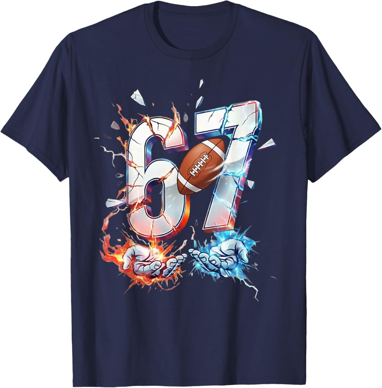 6 7 Football Six Seven Meme 67 Hands Funny Kids Men Women T-Shirt - T-Shirt | Navy