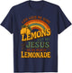 Life Gave Me Some Lemons But My Jesus He Be Makin Lemonade T-Shirt - T-Shirt | Navy
