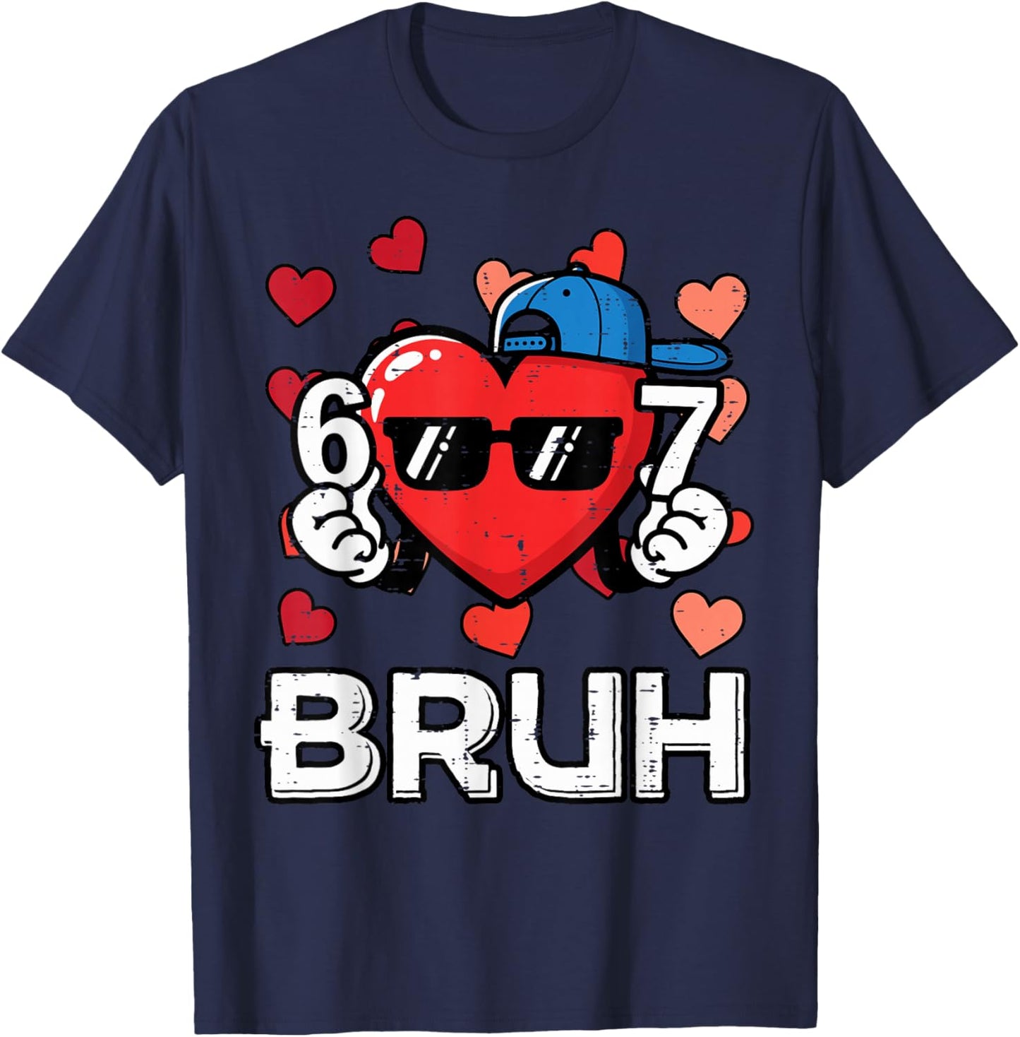 6 7 Bruh 6 7 Valentines Day Six Seven Meme Kids Boys Youth T-Shirt - T-Shirt | Navy