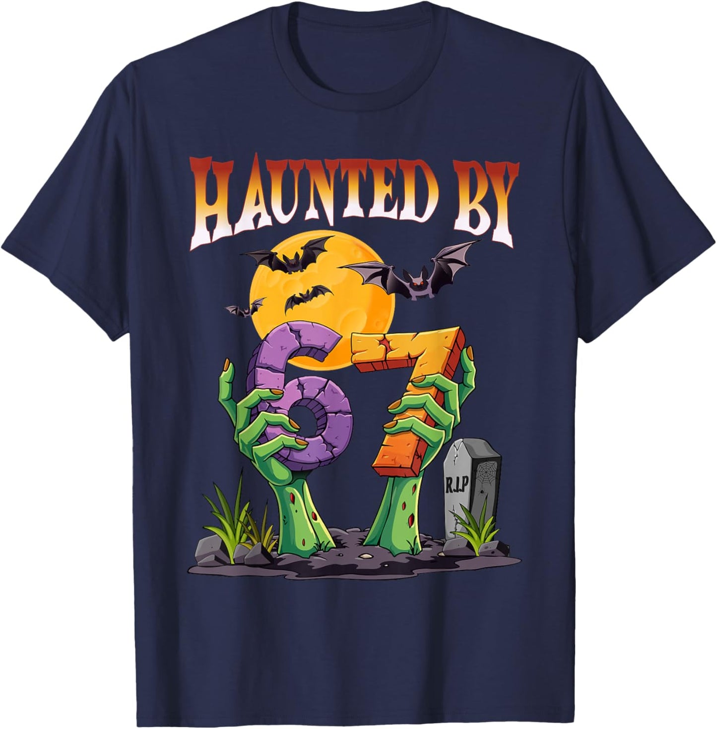 Haunted by 67 Meme Halloween Spooky Six Seven T-Shirt - T-Shirt | Navy