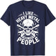 I Like Heavy Metal More Than People T-Shirt - T-Shirt | Navy