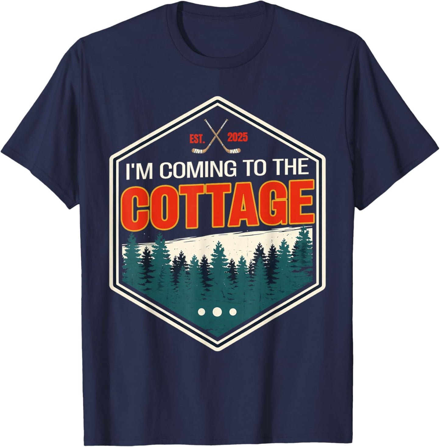 I'm Coming to The Cottage Retro Vintage Funny Sarcastic T-Shirt - T-Shirt | Navy