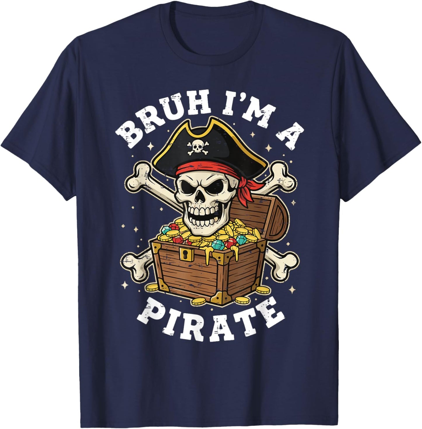Bruh I'm a Pirate Lazy Pirate Skull Costume Halloween T-Shirt - T-Shirt | Navy