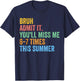 Bruh Admit It You'll Miss Me 67 This Summer End of The Year T-Shirt - T-Shirt | Navy