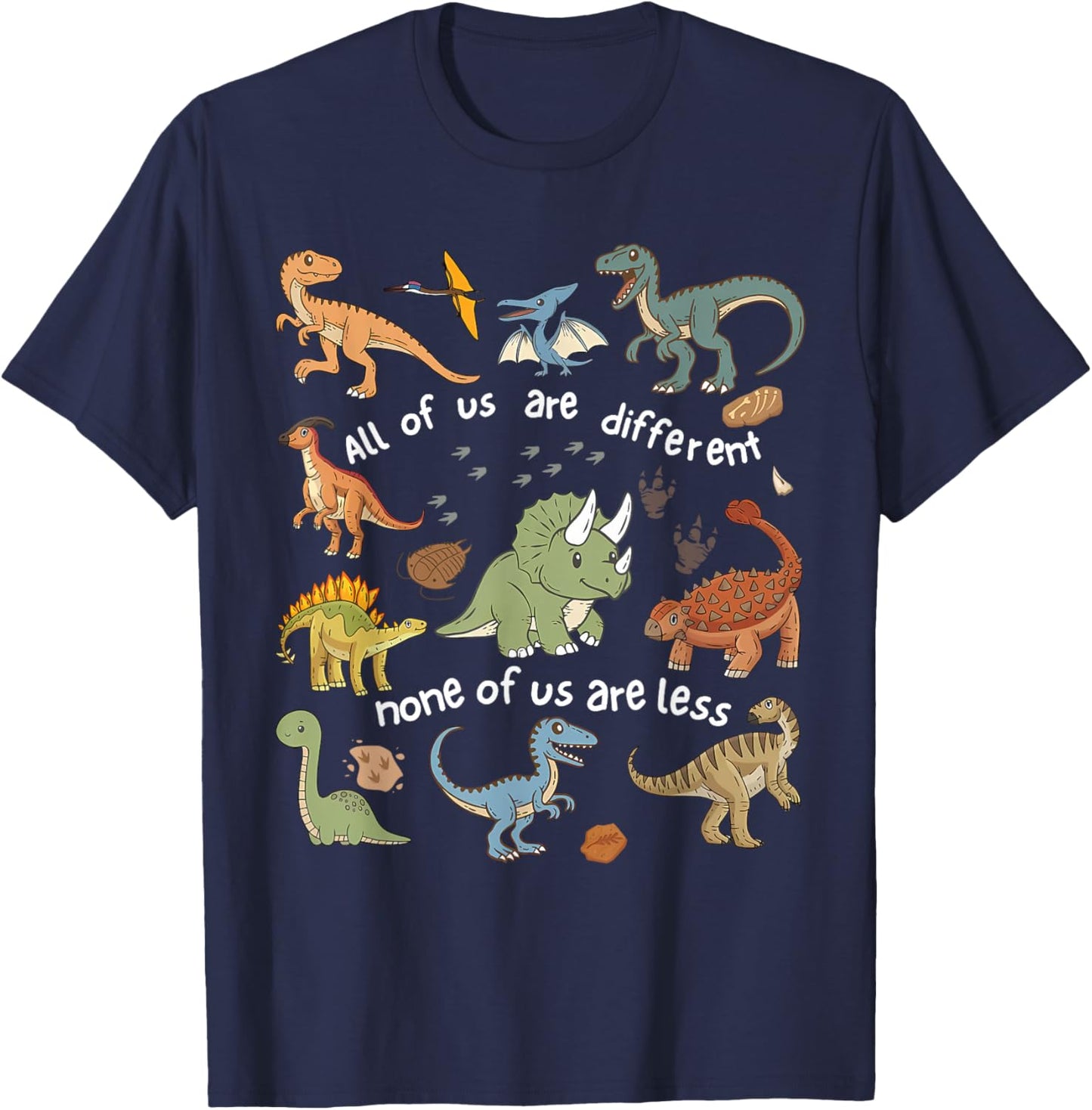 Inclusion Dinosaur All of Us are Different None are Less T-Shirt - T-Shirt | Navy