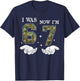 I was 6 Now I'm 7 Year Old Birthday 6 7 Birthday Boys Kids T-Shirt - T-Shirt | Navy
