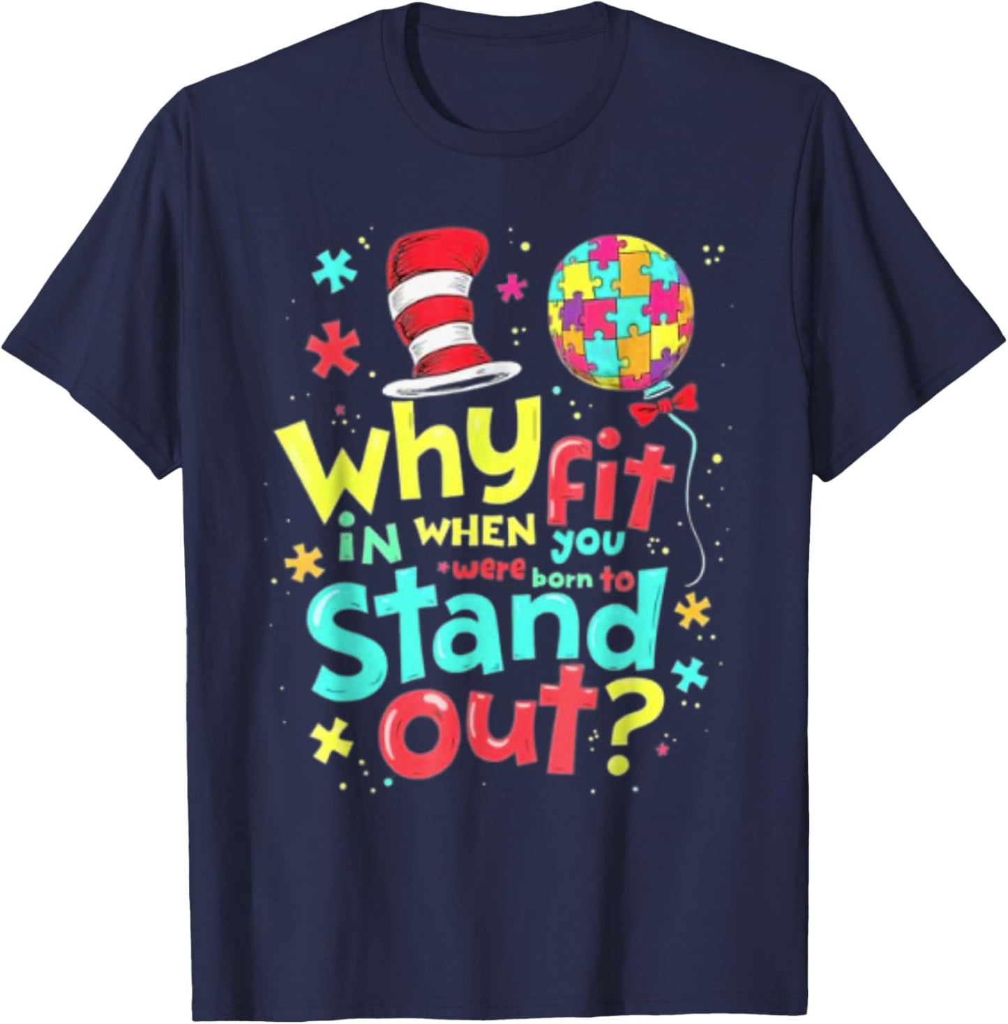 Autism Awareness Why Fit in Doctor Teacher Cat Cool Hat Life T-Shirt - T-Shirt | Navy