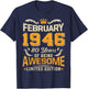 February 1946 Vintage 80 Years Awesome 80th Birthday Feb T-Shirt - T-Shirt | Navy
