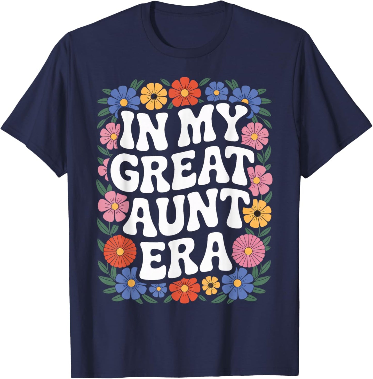 Retro in My Great Aunt Era for Loving Aunt T-Shirt - T-Shirt | Navy