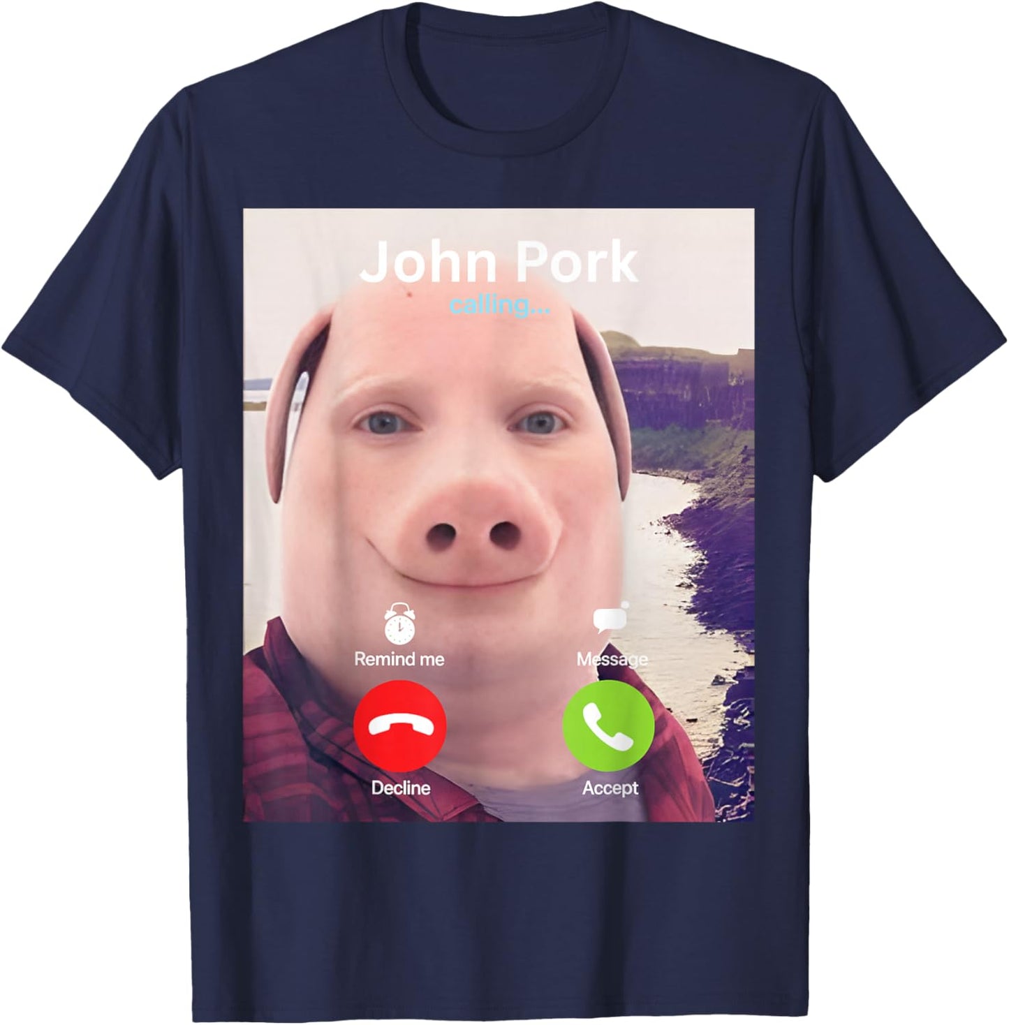 John Pork Calling Decline Accept Incoming Call John Pork T-Shirt - T-Shirt | Navy