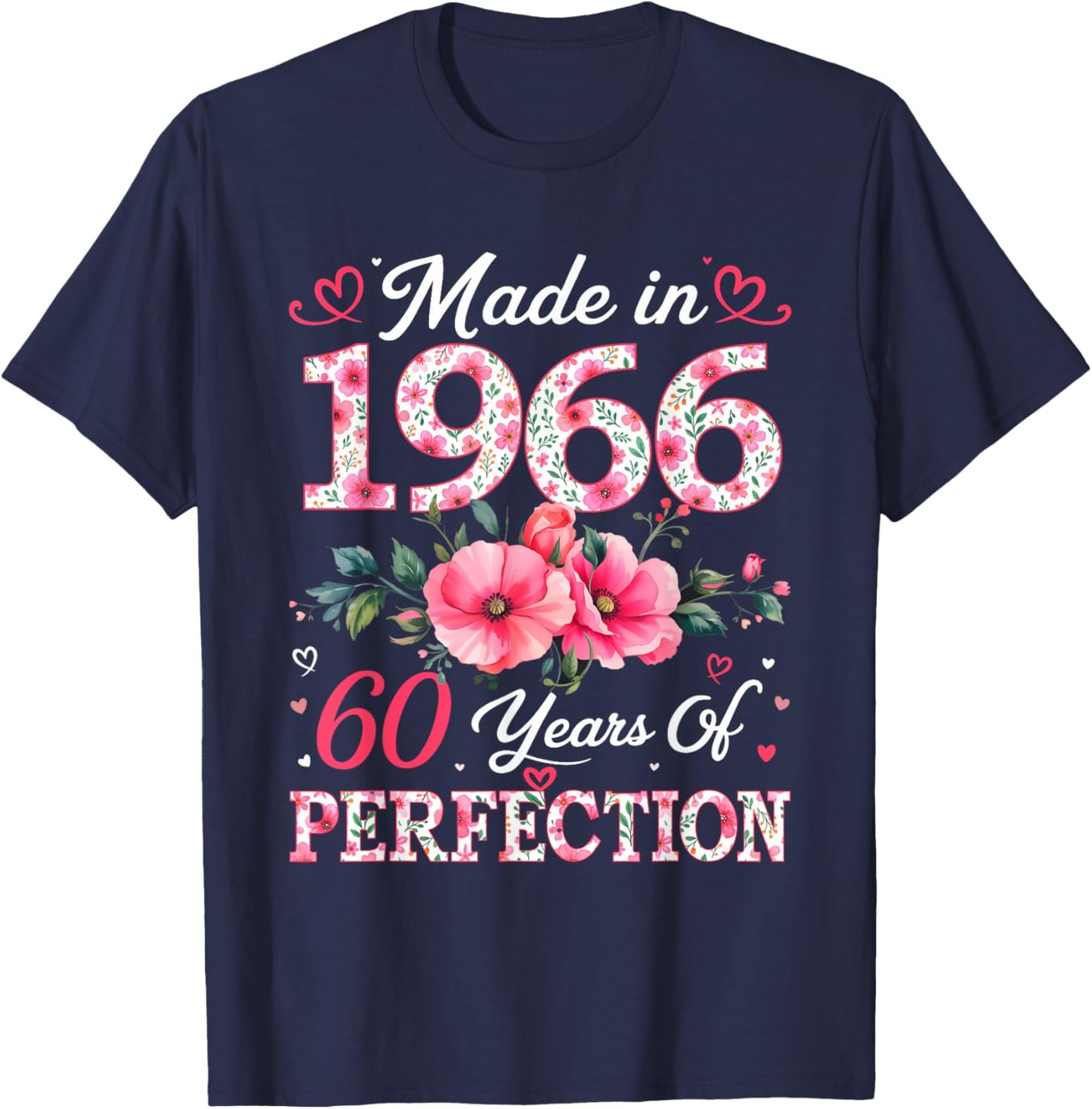 60 Years Old Made in 1966 60th Birthday Floral Women T-Shirt - T-Shirt | Navy