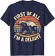First of All I'm A Delight Retro Honey Badger Animal Humor T-Shirt - T-Shirt | Navy