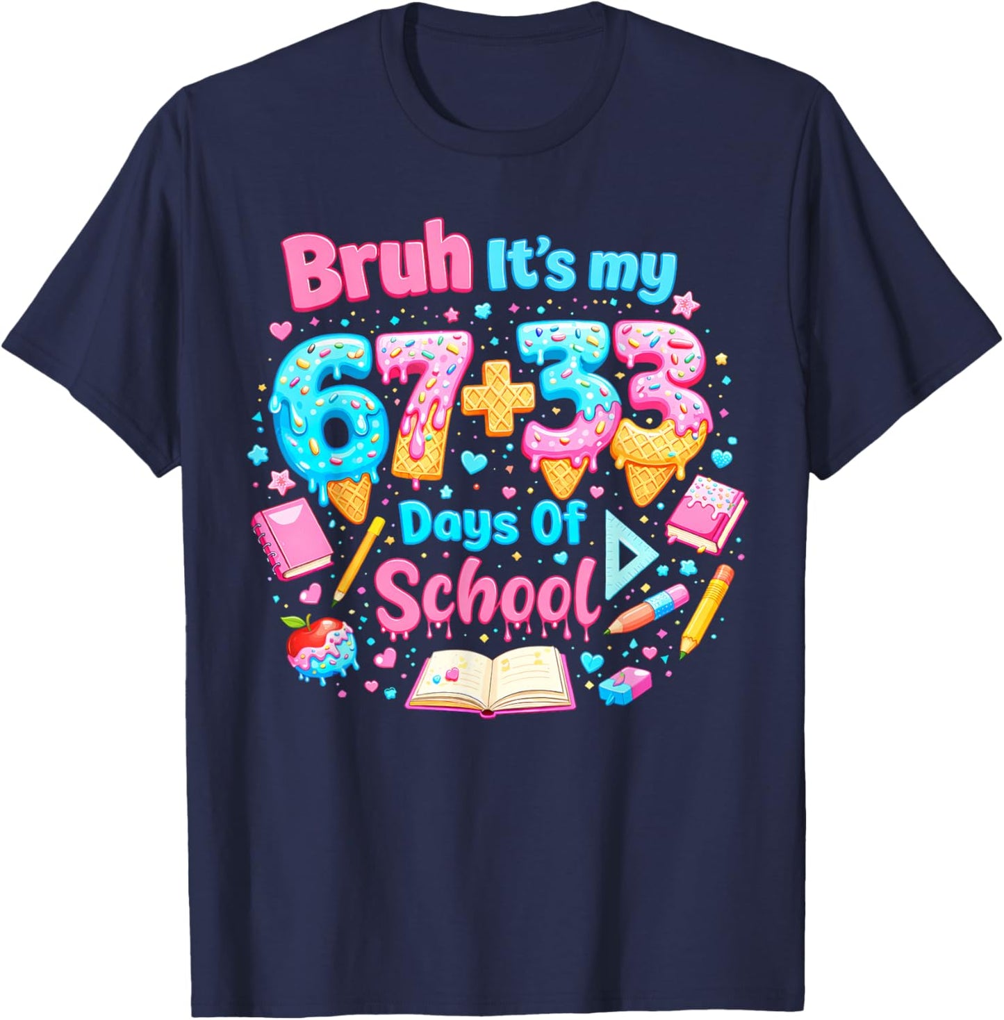 Its My 67 33 Days of School Ice Cream Drip Girl Boy T-Shirt - T-Shirt | Navy