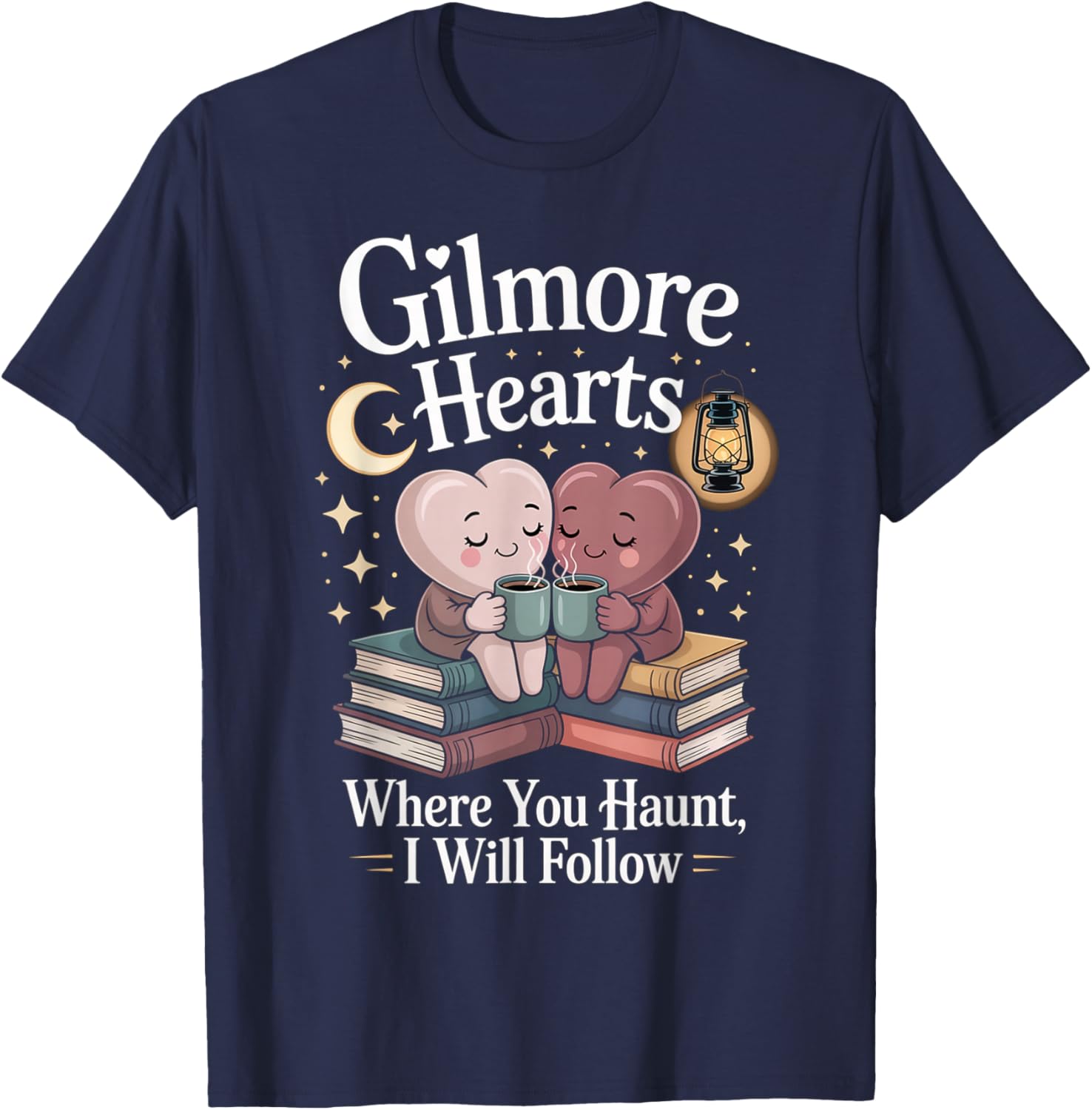 Gilmore Hearts Where You Haunt I Will Follow Valentine´s Day T-Shirt - T-Shirt | Navy