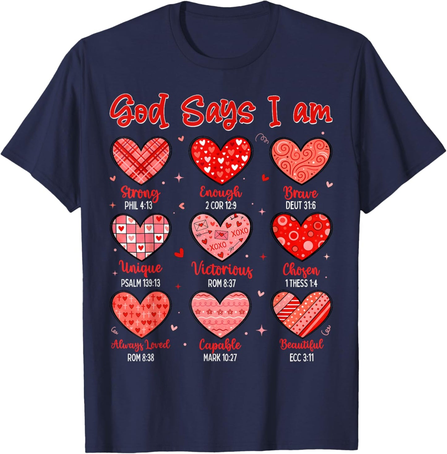 Valentine God Says I Am Heart Christian Bible Verse T-Shirt - T-Shirt | Navy