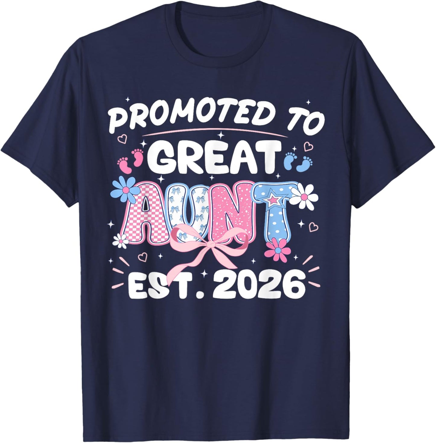 Promoted to Great Aunt 2026 New Aunt Pregnancy Announcemen T-Shirt - T-Shirt | Navy