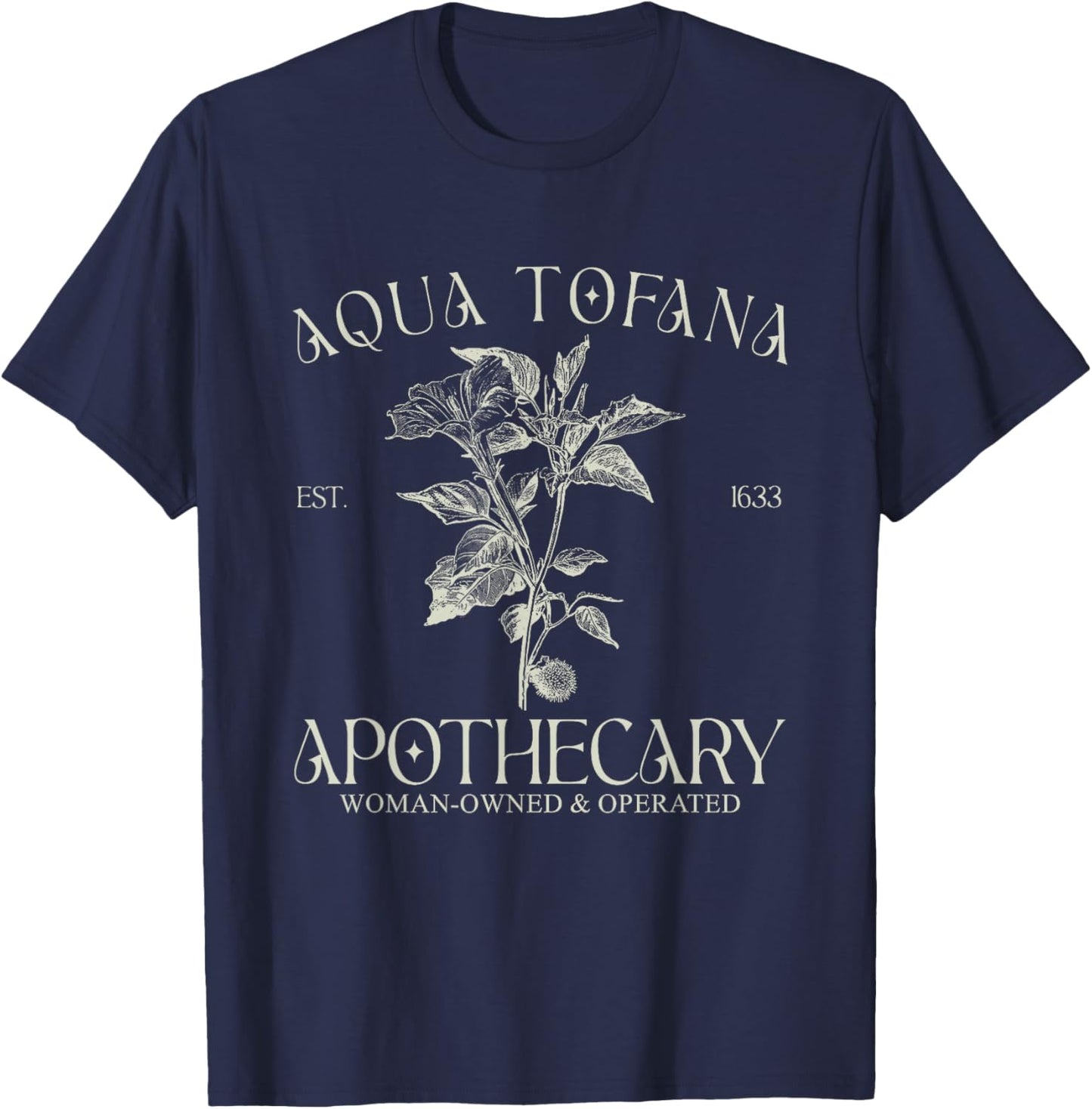Aqua Tofana Funny Feminist Apothecary Vintage Design T-Shirt - T-Shirt | Navy
