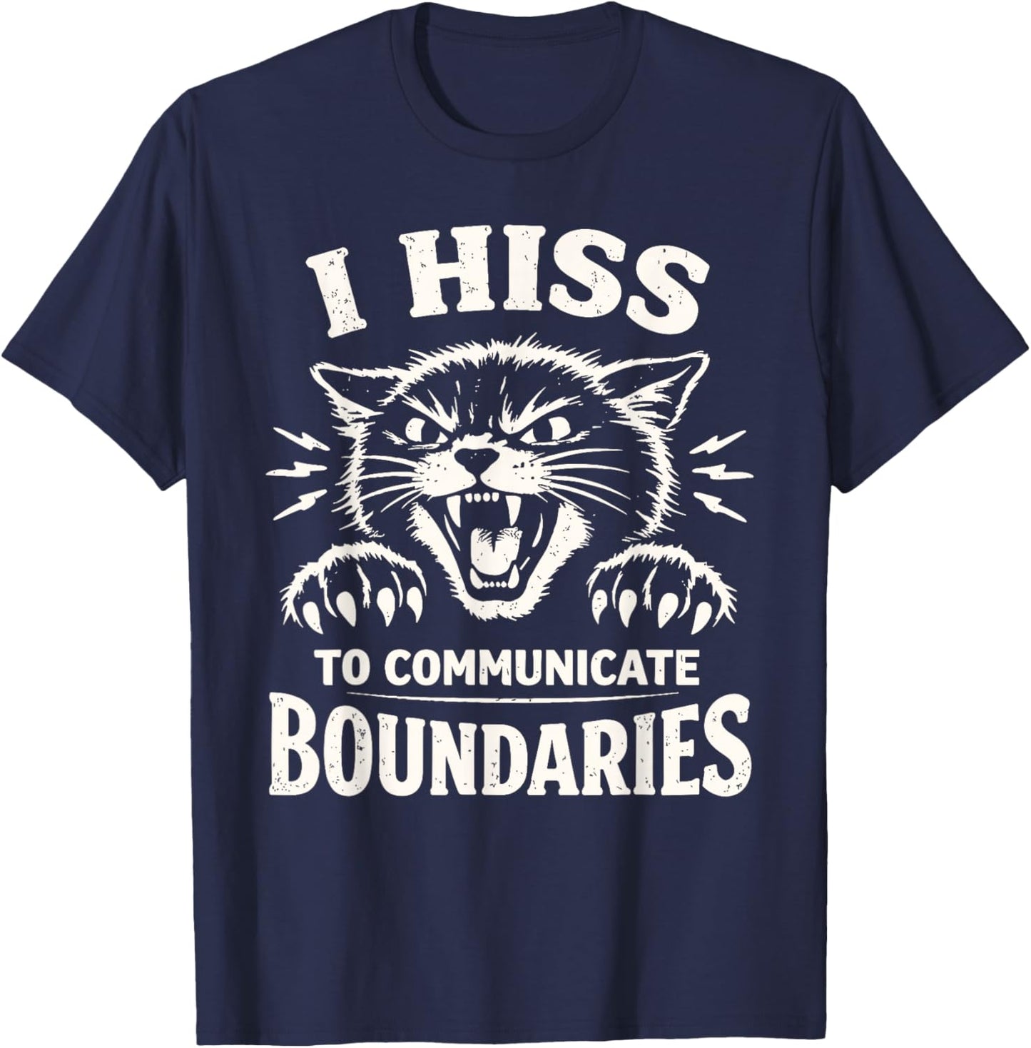 I Hiss to Communicate Boundaries Cat T-Shirt - T-Shirt | Navy