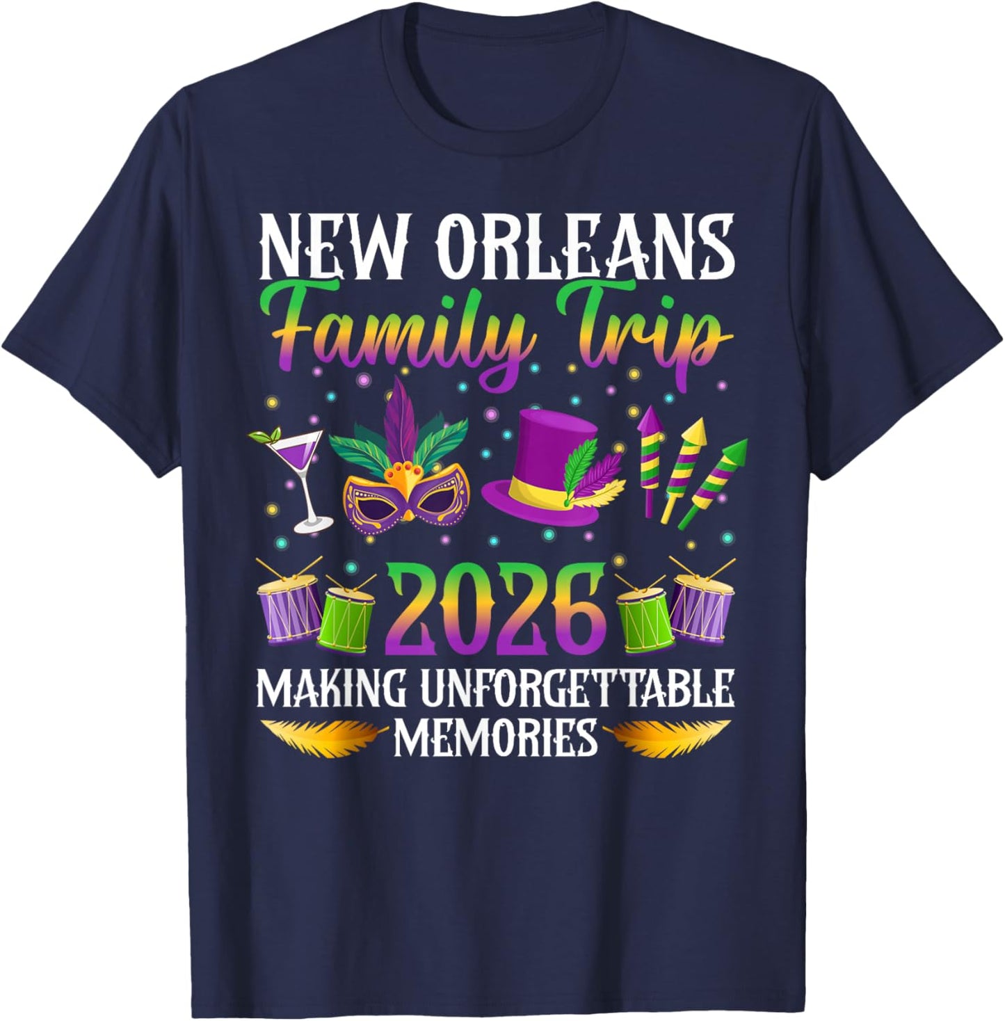 New Orleans Family Trip 2026 Making Memories Family Vacation T-Shirt - T-Shirt | Navy