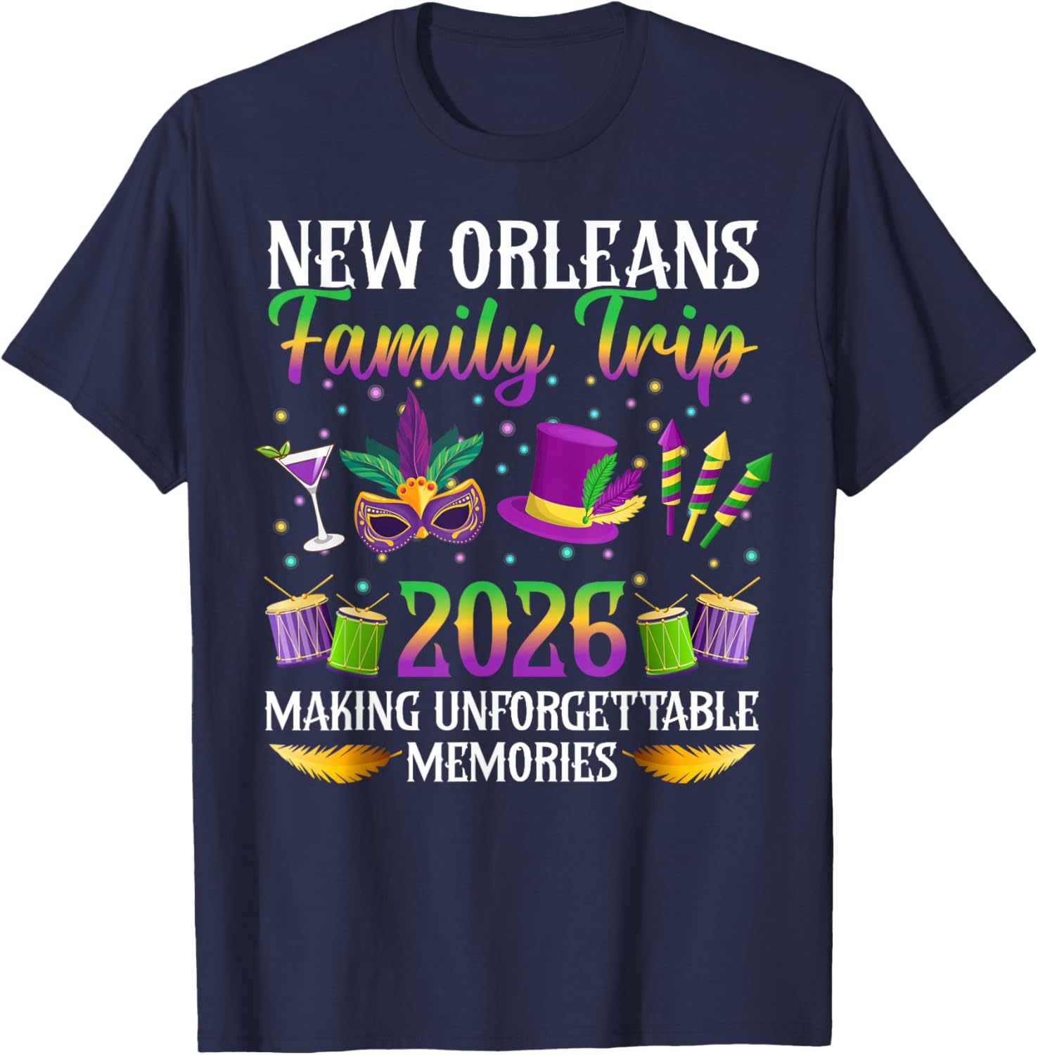 New Orleans Family Trip 2026 Making Memories Family Vacation T-Shirt - T-Shirt | Navy