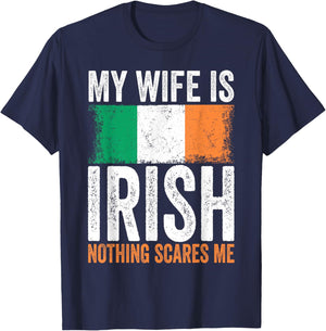 My Wife is Irish Nothing Scares Me T-Shirt - T-Shirt | Navy