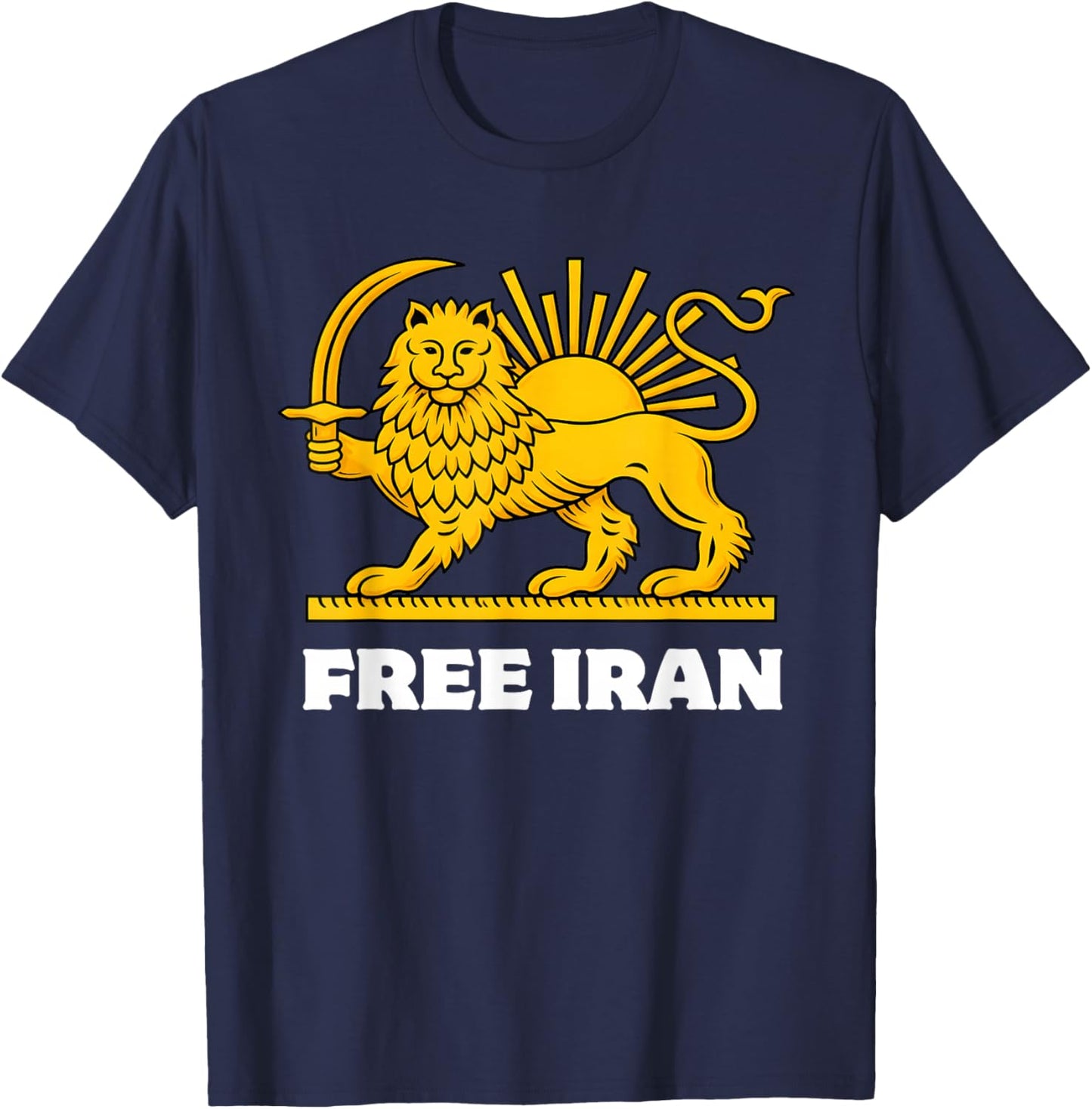 Iran Freedom is Near Iran Flag Lion Sun Persian Pride T-Shirt - T-Shirt | Navy