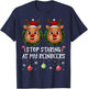 Stop Staring at My Reindeers Boobs Xmas Embarrassing Women T-Shirt - T-Shirt | Navy
