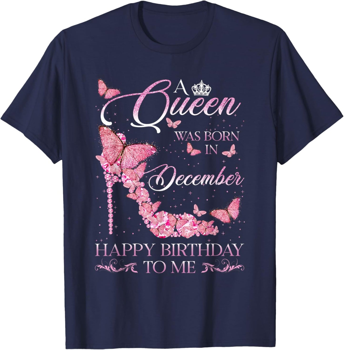 Queen was Born in December Happy Birthday Women Diamond T-Shirt - T-Shirt | Navy