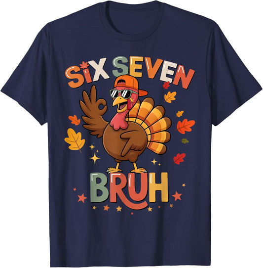 Bruh 6 7 Funny Thanksgiving Turkey 67 Shirt Boys Girls Kids T-Shirt - T-Shirt | Navy