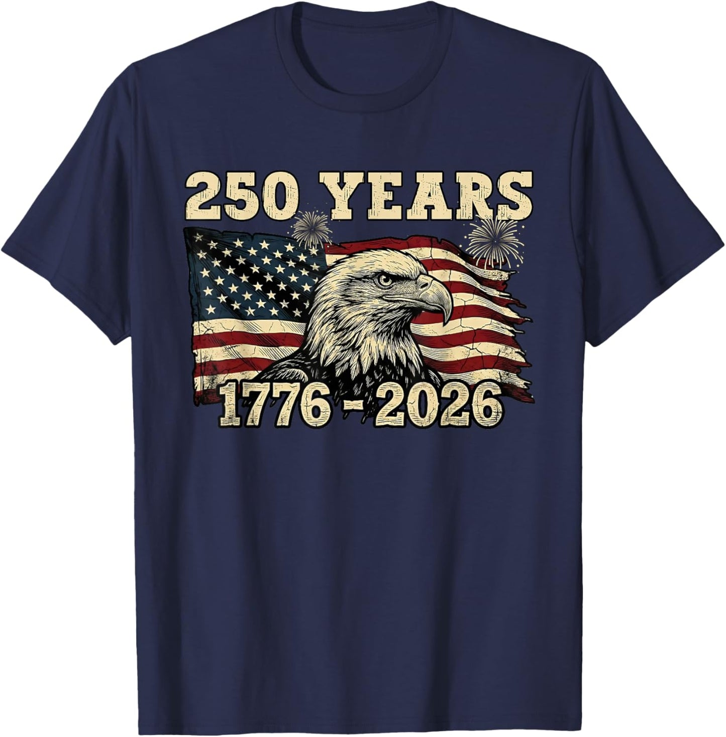 Patriotic Eagle Flag 250 Years 1776-2026 250th Birthday USA T-Shirt - T-Shirt | Navy