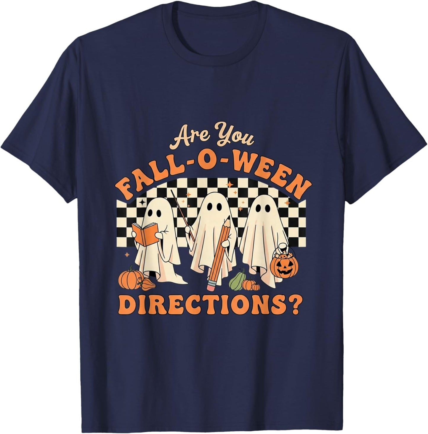 Retro are You Fall O Ween Directions Teacher Halloween Ghost T-Shirt - T-Shirt | Navy