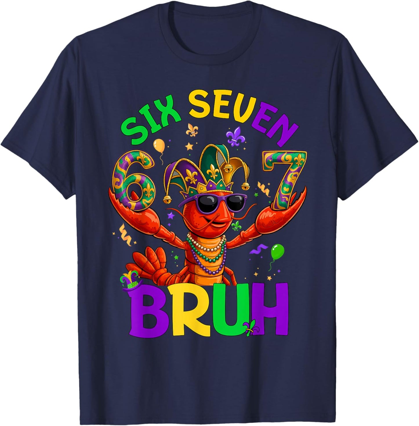 Bruh 67 Mardi Gras Crawfish Six Seven 6 7 Boys Mardi Gras T-Shirt - T-Shirt | Navy