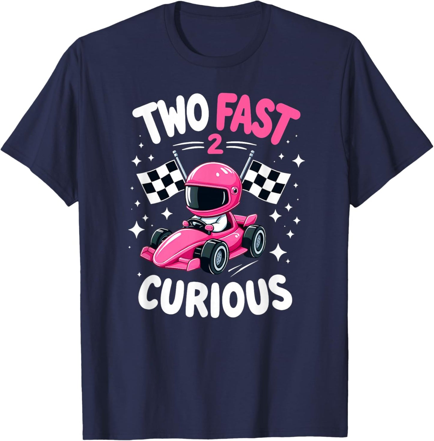Car Racer 2nd Birthday Girl Two Fast 2 Curious T-Shirt - T-Shirt | Navy