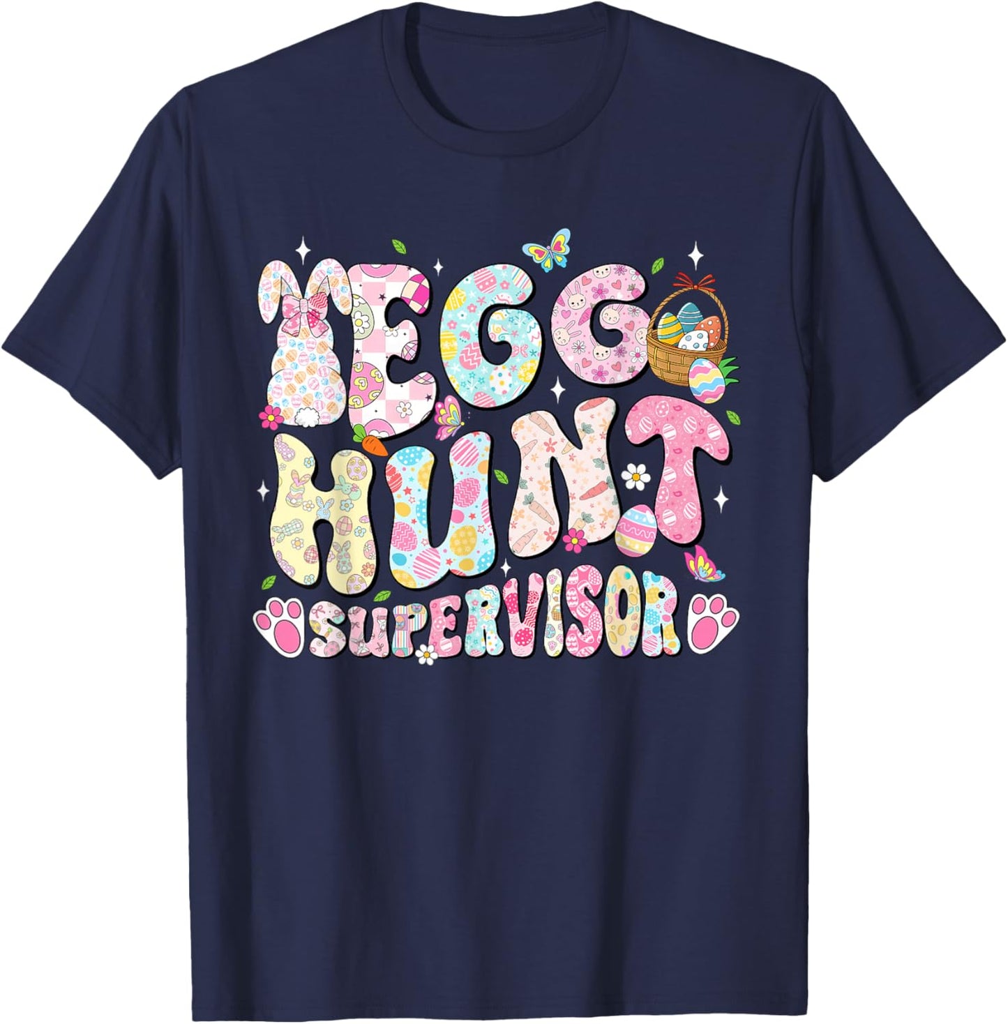 Easter Egg Hunt Supervisor Funny Mom Dad Men Women Kids T-Shirt - T-Shirt | Navy