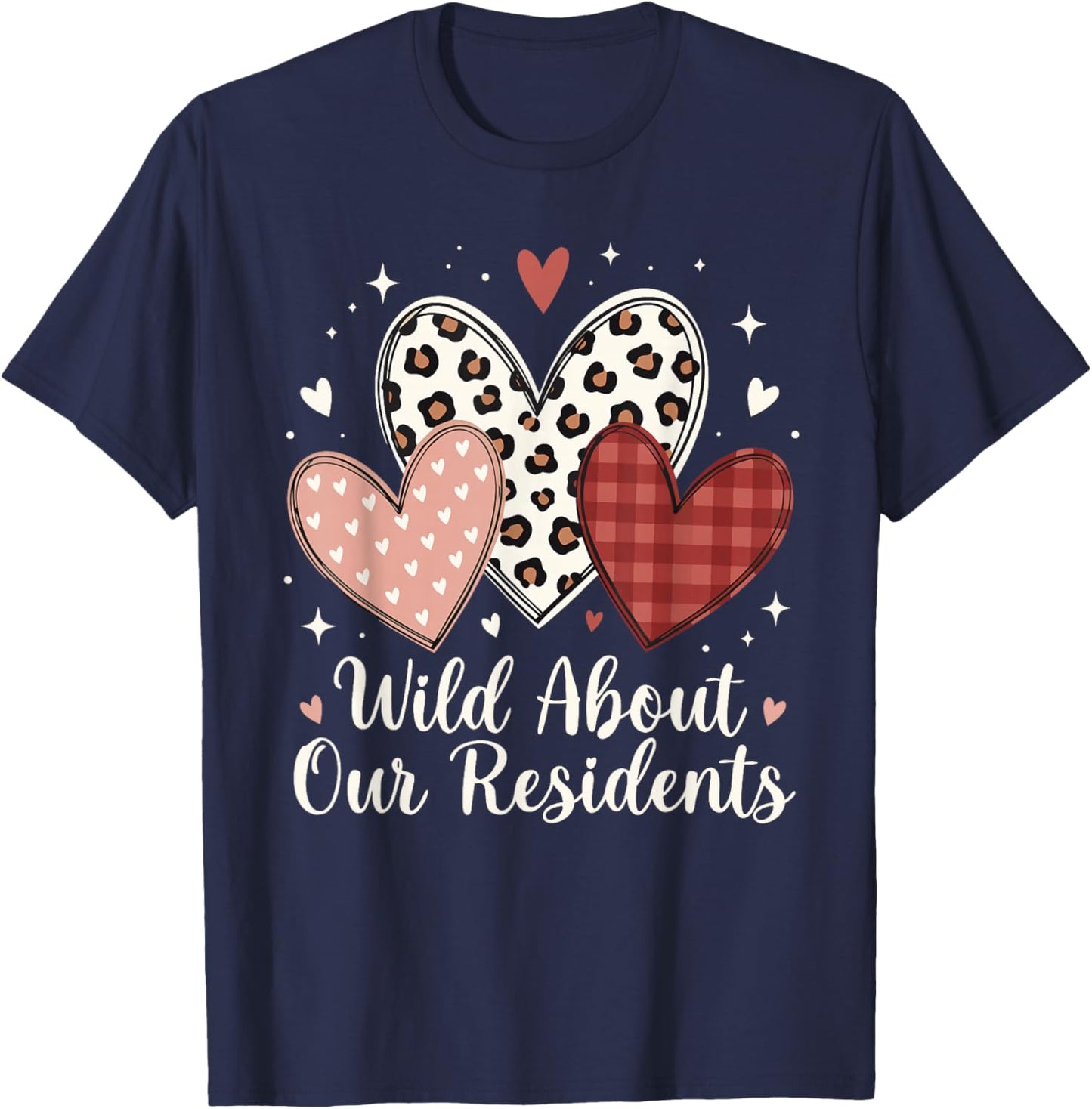 Wild About Our Residents Valentines CNA Nurse Men Women T-Shirt - T-Shirt | Navy