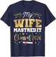 Masters Graduation My Wife Mastered It Class of 2026 T-Shirt - T-Shirt | Navy
