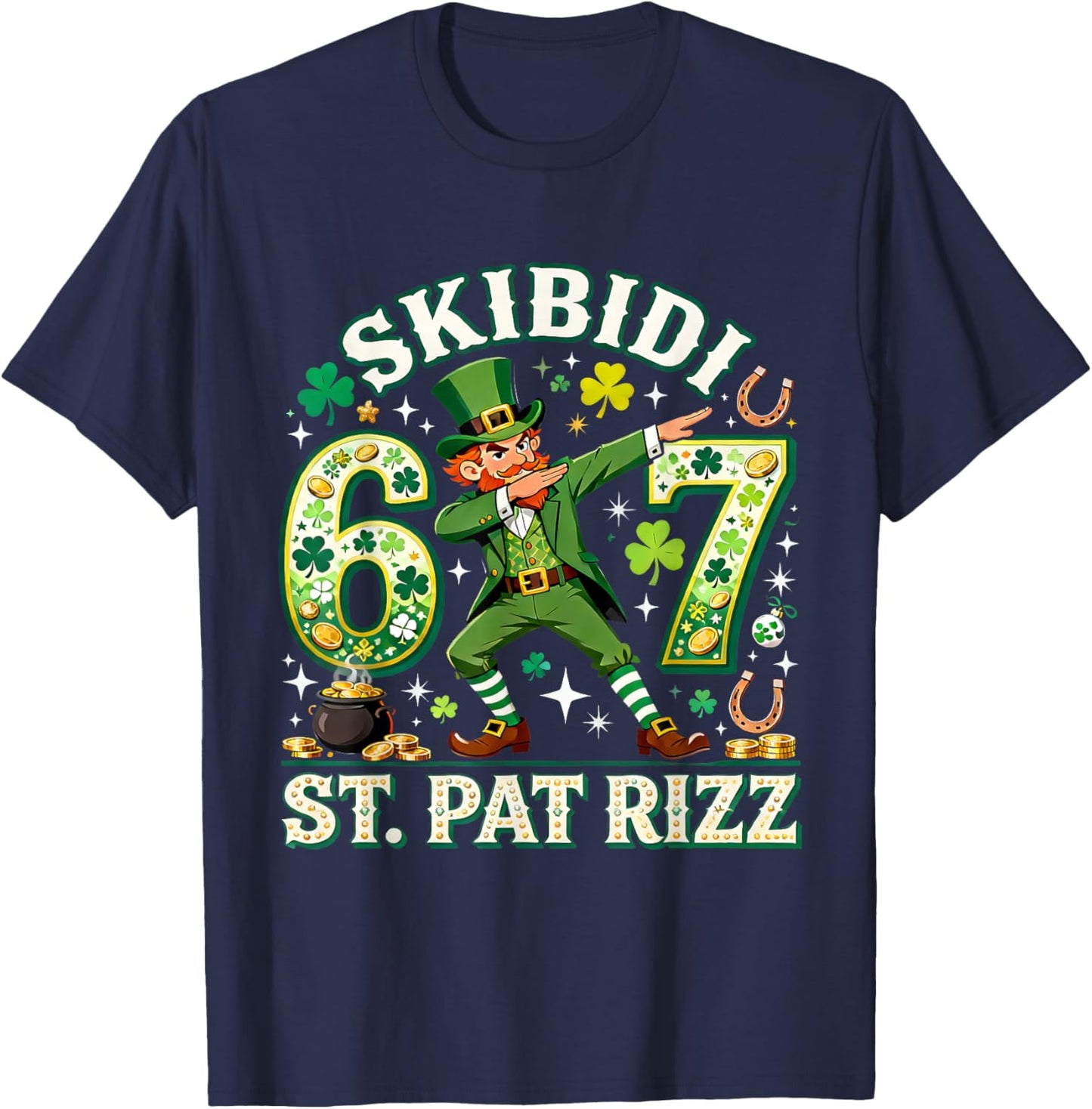 67 Funny St Patricks Day Six Seven Meme T-Shirt - T-Shirt | Navy