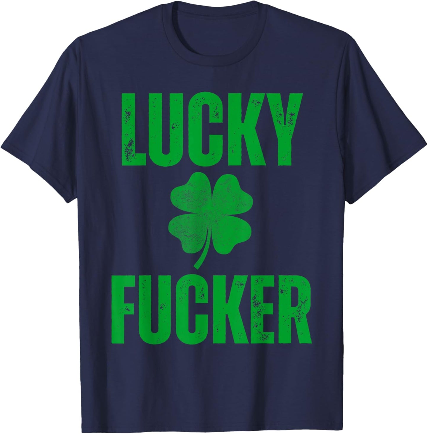 Lucky and Lucky Fucker, Matching Couples, Lucky Shamrock T-Shirt - T-Shirt | Navy