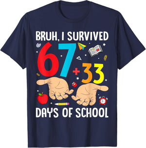 Bruh I Survived 67 33 Days of School Teachers Kids 100th Day T-Shirt - T-Shirt | Navy