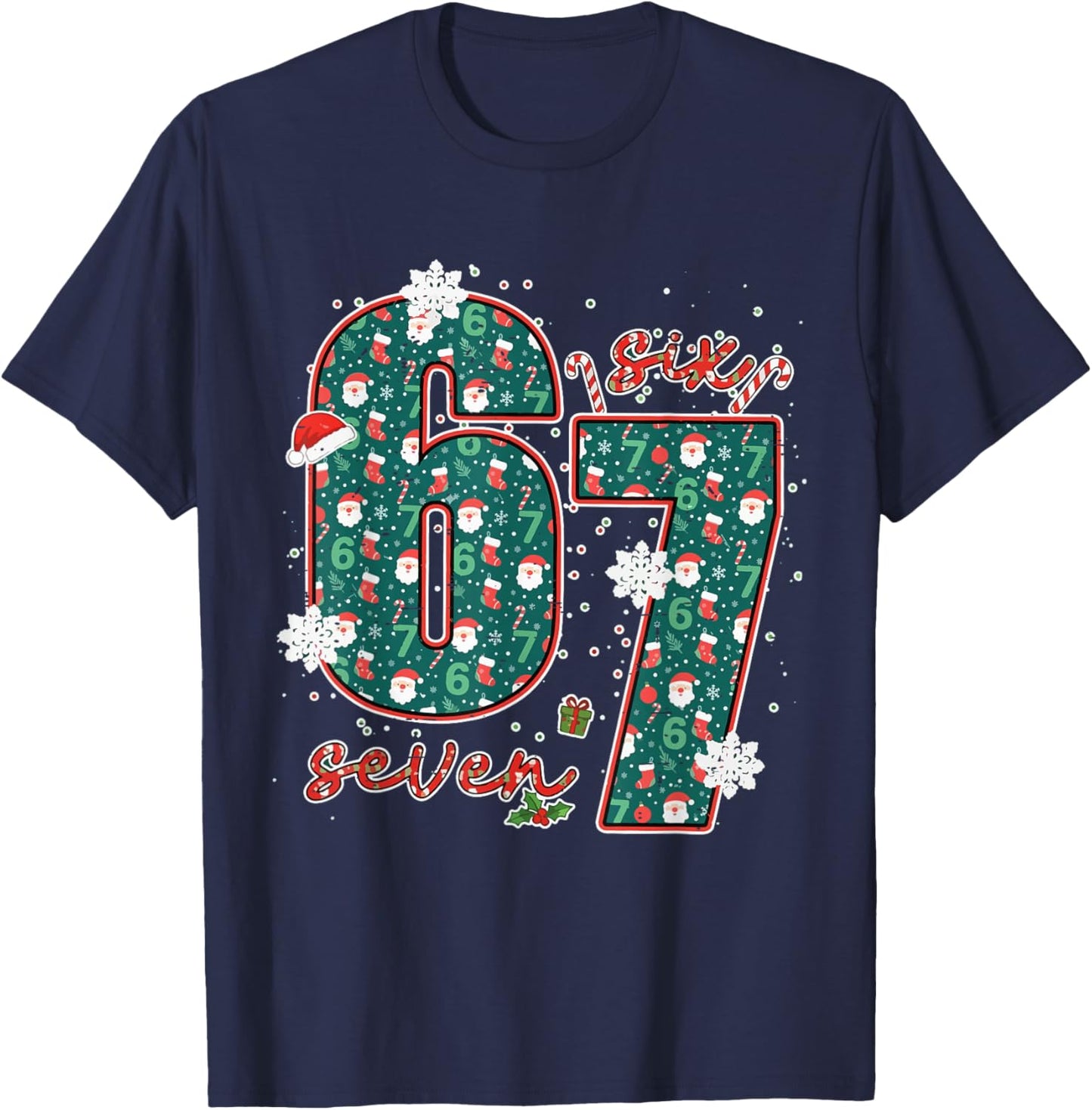 Funny Six Seven Meme Christmas Trending 67 Xmas Holiday 6 7 T-Shirt - T-Shirt | Navy