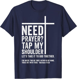 Bible Christian - Need Prayer Tap My Shoulder T-Shirt - T-Shirt | Navy