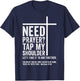 Bible Christian - Need Prayer Tap My Shoulder T-Shirt - T-Shirt | Navy