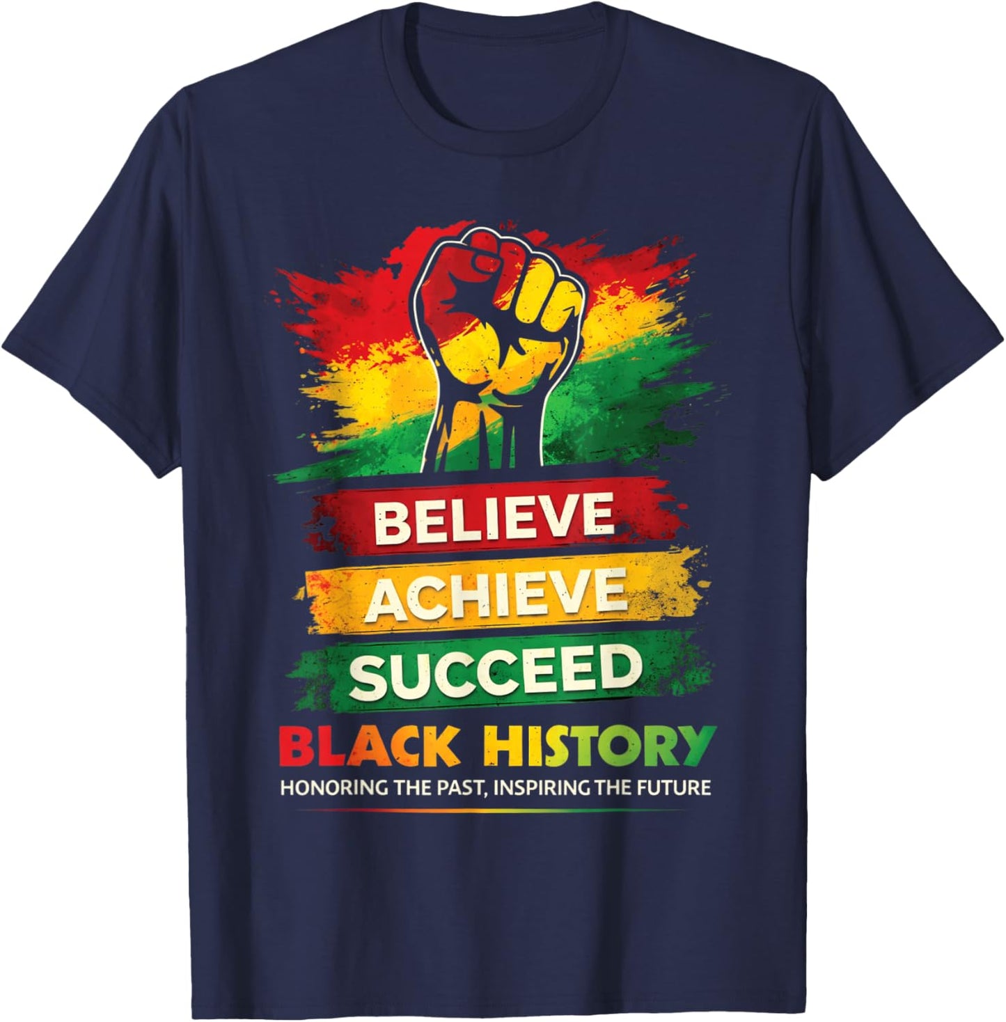 Black History Month Honoring Past Inspiring Future Men Women T-Shirt - T-Shirt | Navy